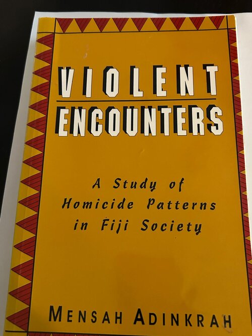 Violent Encounters: A Study of Homicide Patterns in Fiji Society book cover